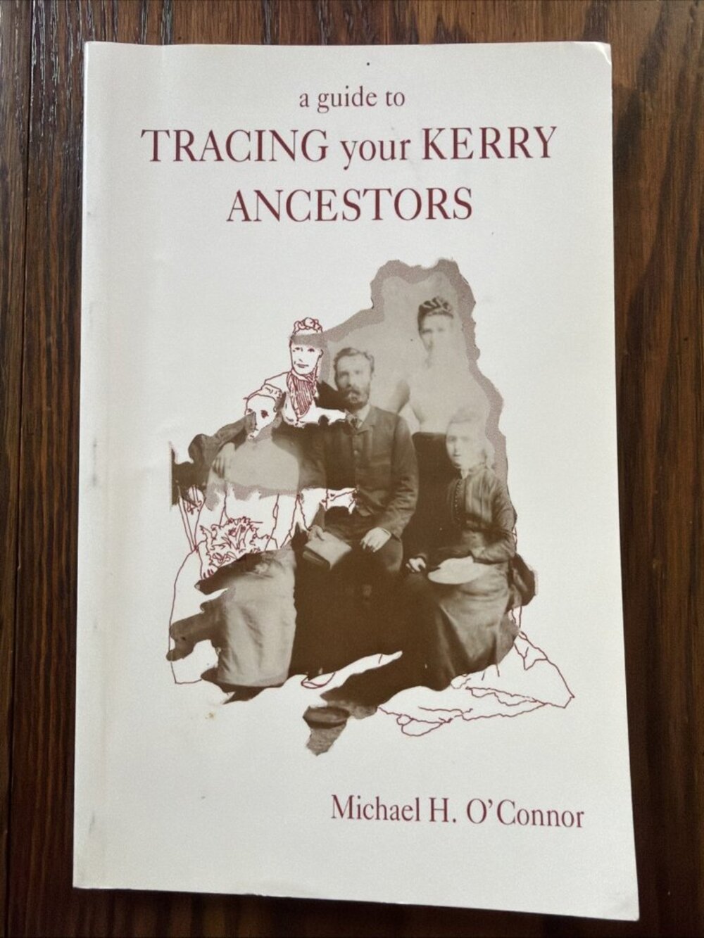 GUIDE TO TRACING YOUR KERRY ANCESTORS By Michael H. O'connor